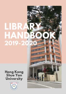 Hong Kong Shue Yan University Library Handbook (2019–2020)